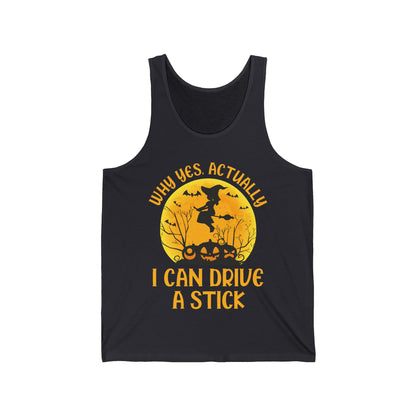 Funny Why Yes Actually I Can Drive A Stick Witch halloween Party Tank Tops For Girls