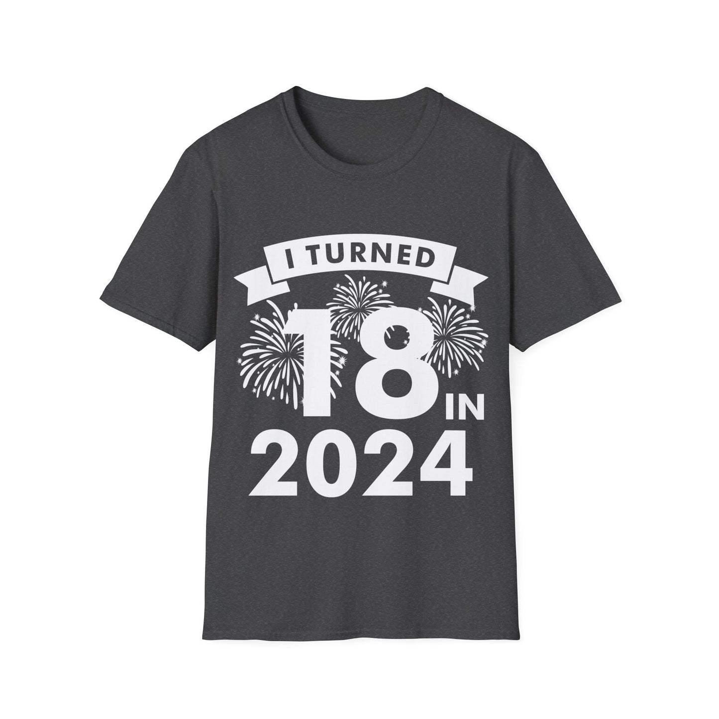 Funny I Turned 18 In 2024 18th Birthday Party Gift T-shirt For Men Women