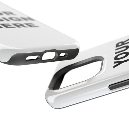 Custom Text Personalized Your Design on MagSafe Tough Cases