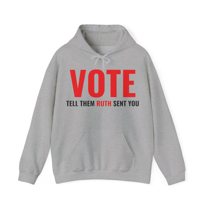 Vote Tell Them Ruth Sent You Funny American Women Saying Hoodie For Men Women Hoodie