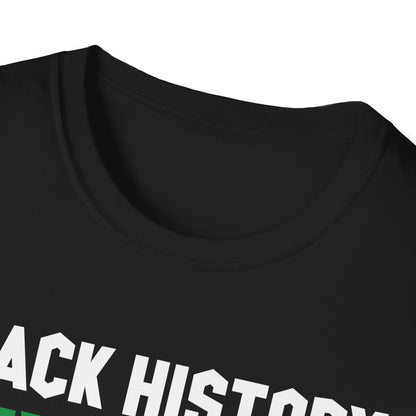 Black History Month Learn It Make It 365 Days African American T-Shirt For Men Women T-Shirt