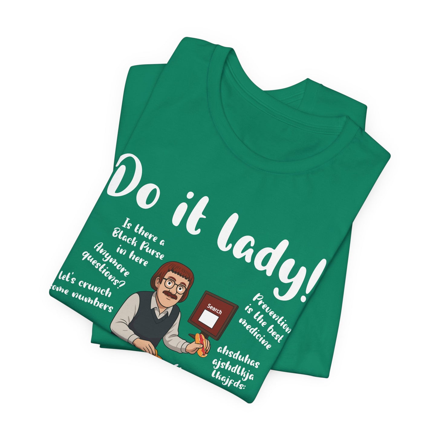 Do it lady! Chit, Trending Funny Saying T-Shirt for Men Women