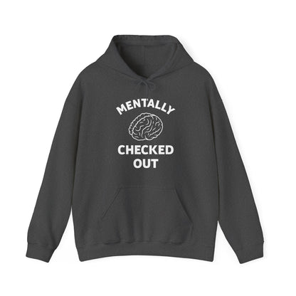 Mentally Checked Out Tee, Funny Mama Life Tee Mother Day Hoodie