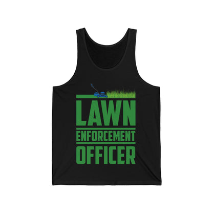 Funny Lawn Enforcement Officer Garden Gardener Tank Tops For Men Women