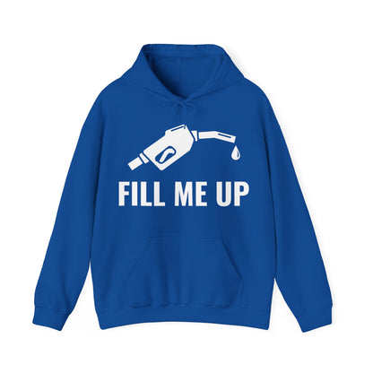 Funny Fill Me Up Gay Innuendo Hoodie For Men Women Hoodie