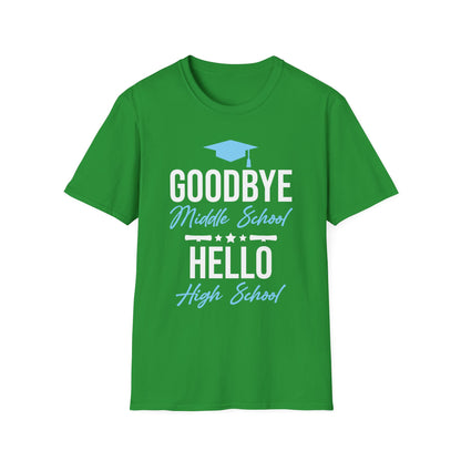Goodbye Middle School Hello High School Funny Graduation T-Shirt