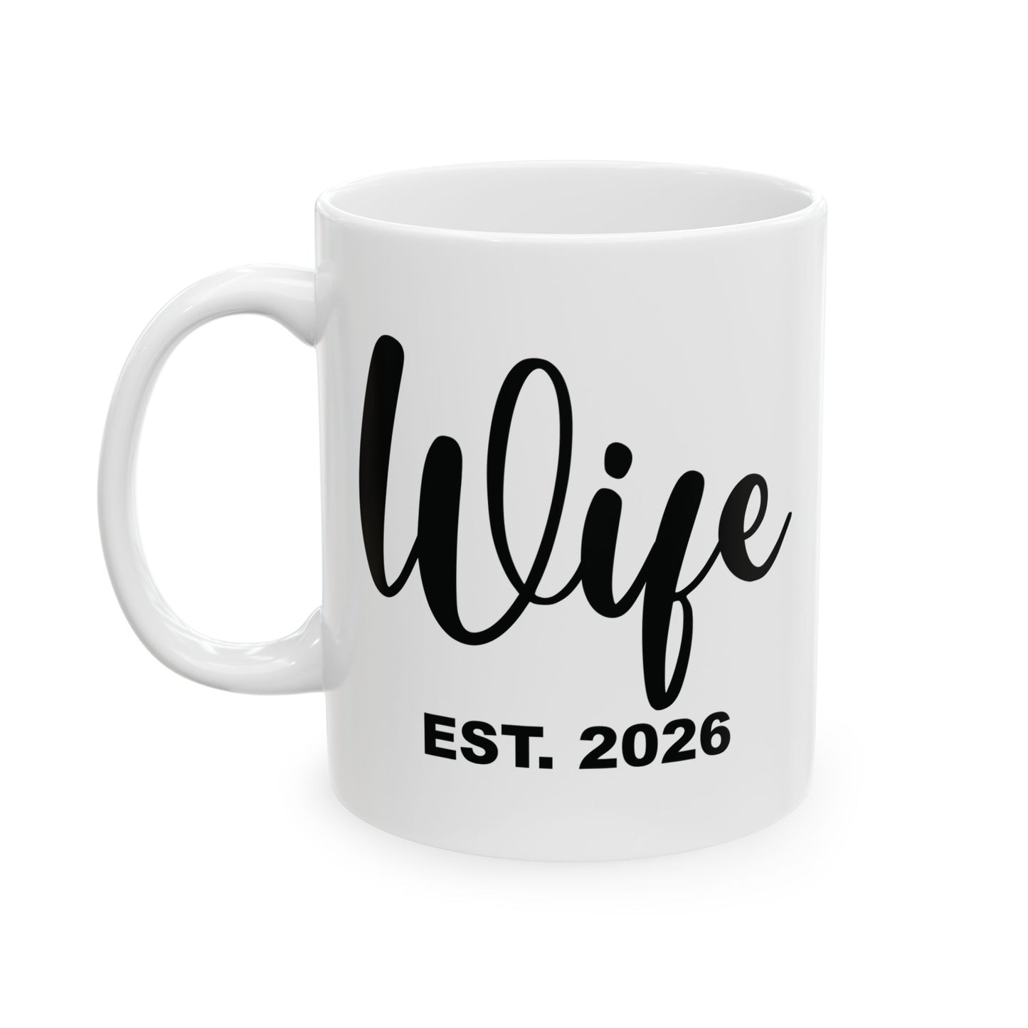 Funny Wife Est 2026 Just Married Bride Honeymoon Couple Wedding Coffee Mug For Women