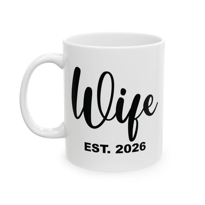 Funny Wife Est 2026 Just Married Bride Honeymoon Couple Wedding Coffee Mug For Women