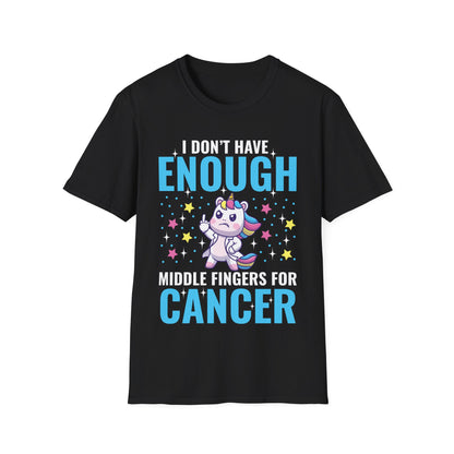 Funny I Don't Have Enough Middle Fingers For Cancer Unicorn T-Shirt For Men Women T-Shirt