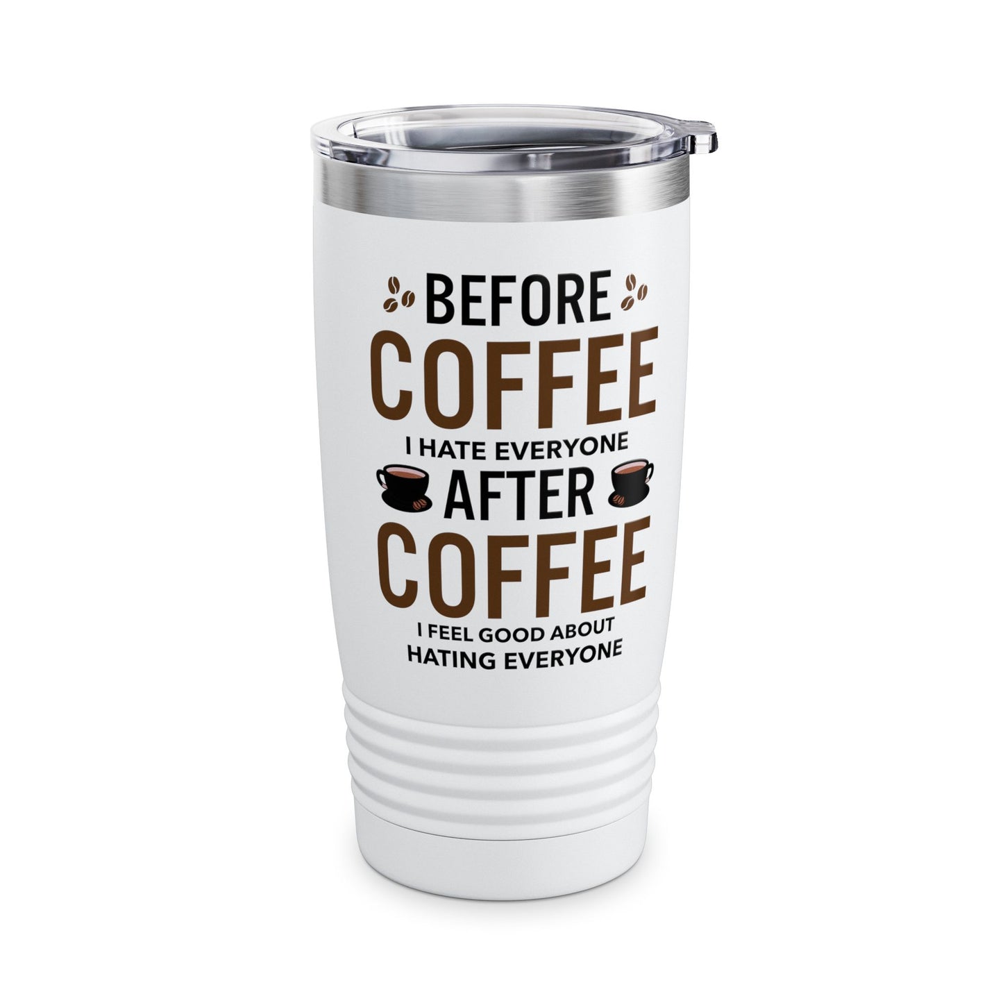 Funny Before Coffee I Hate Everyone After Coffee I Feel Good About It Tumbler Gift For Men Women