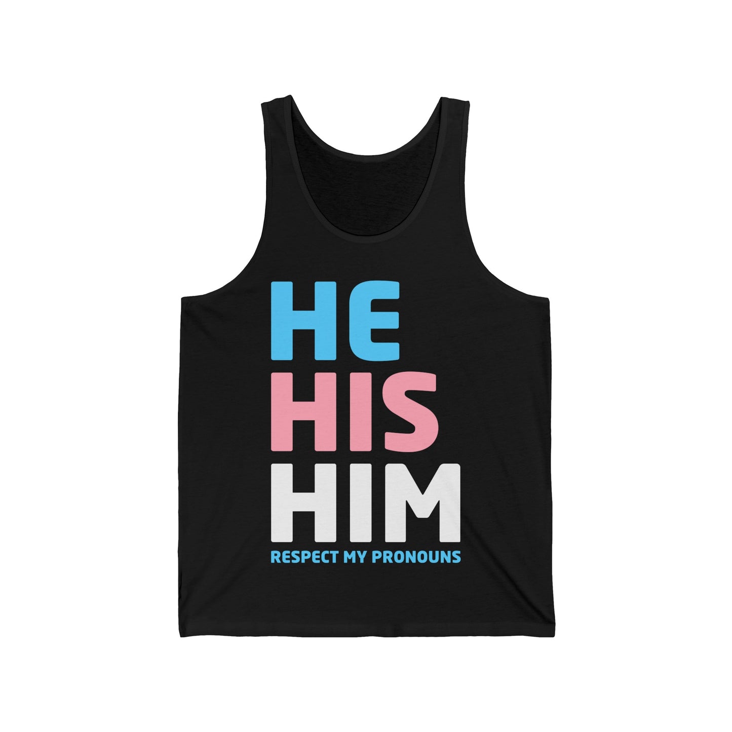 His He Him Respect My Pronouns Transgender LGBTQ Pride Tank Tops