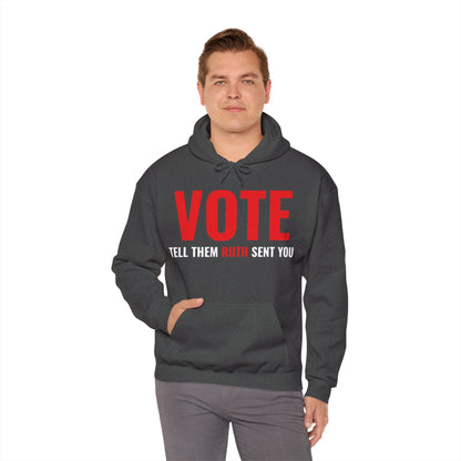 Vote Tell Them Ruth Sent You Funny American Women Saying Hoodie For Men Women Hoodie