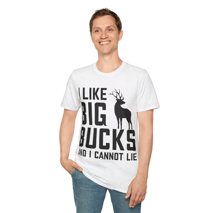 I Like Big Bucks and I Cannot Lie Deer Hunting Hunter T-Shirt Men Women