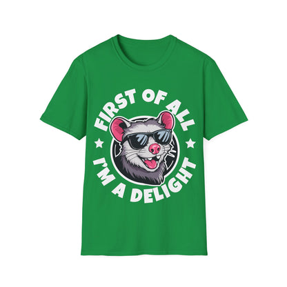 Funny First Of All I'm A Delight Sarcastic Angry Opossum Possum T-Shirt For Men Women T-Shirt