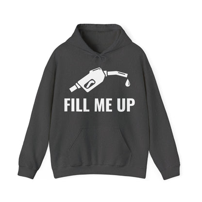Funny Fill Me Up Gay Innuendo Hoodie For Men Women Hoodie