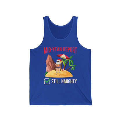 Funny Mid Year Report Still Naughty List Christmas in July Santa Tank Top For Men Women