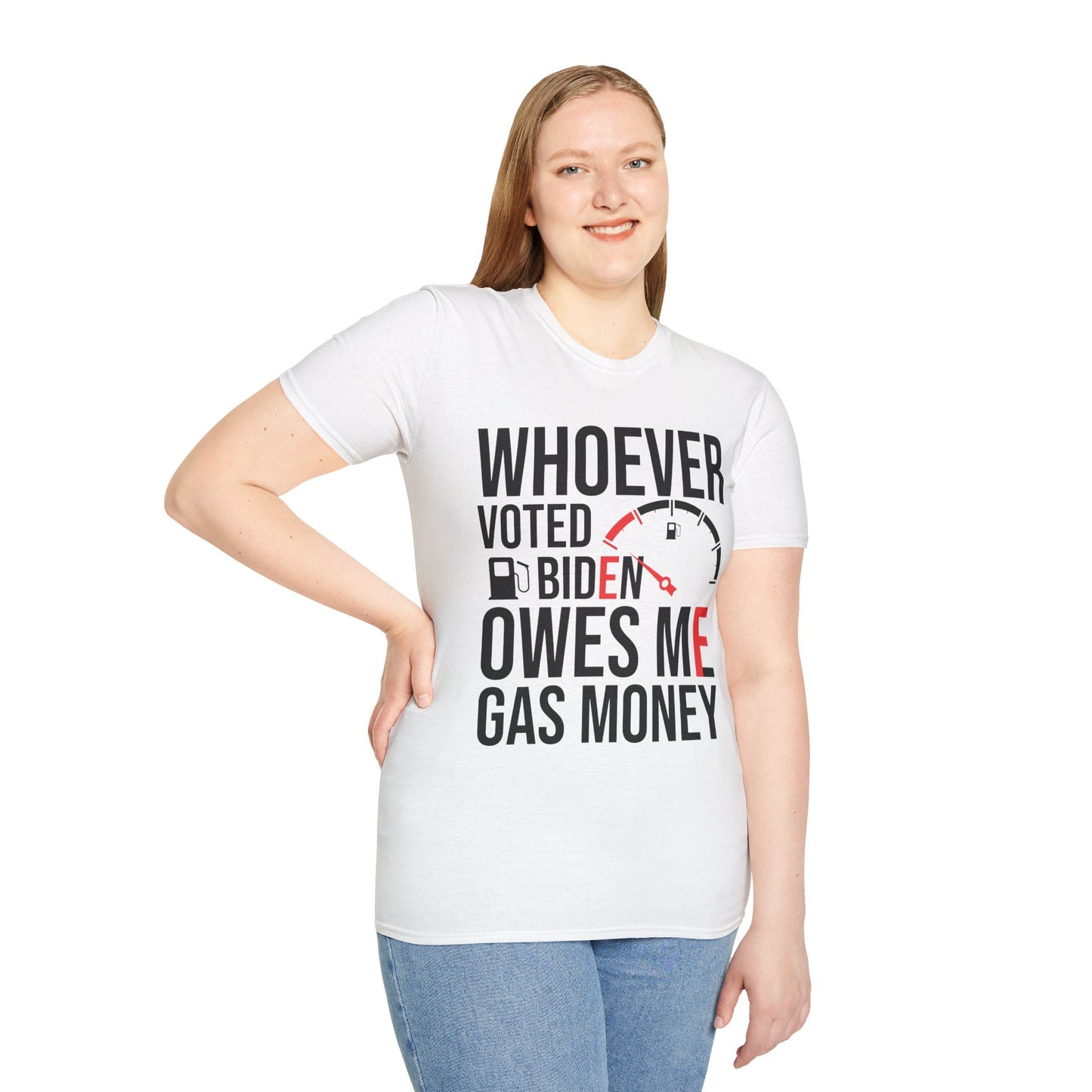 Funny Whoever Voted Biden Owes Me Gas Money Political Humor T-Shirt Men Women