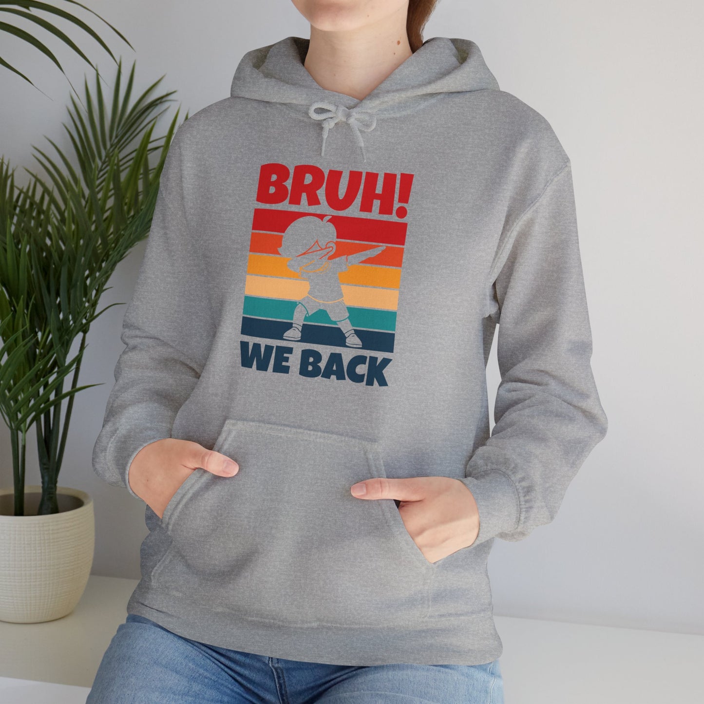 Funny Bruh We Back Teachers Kids Funny Back To School Hoodie