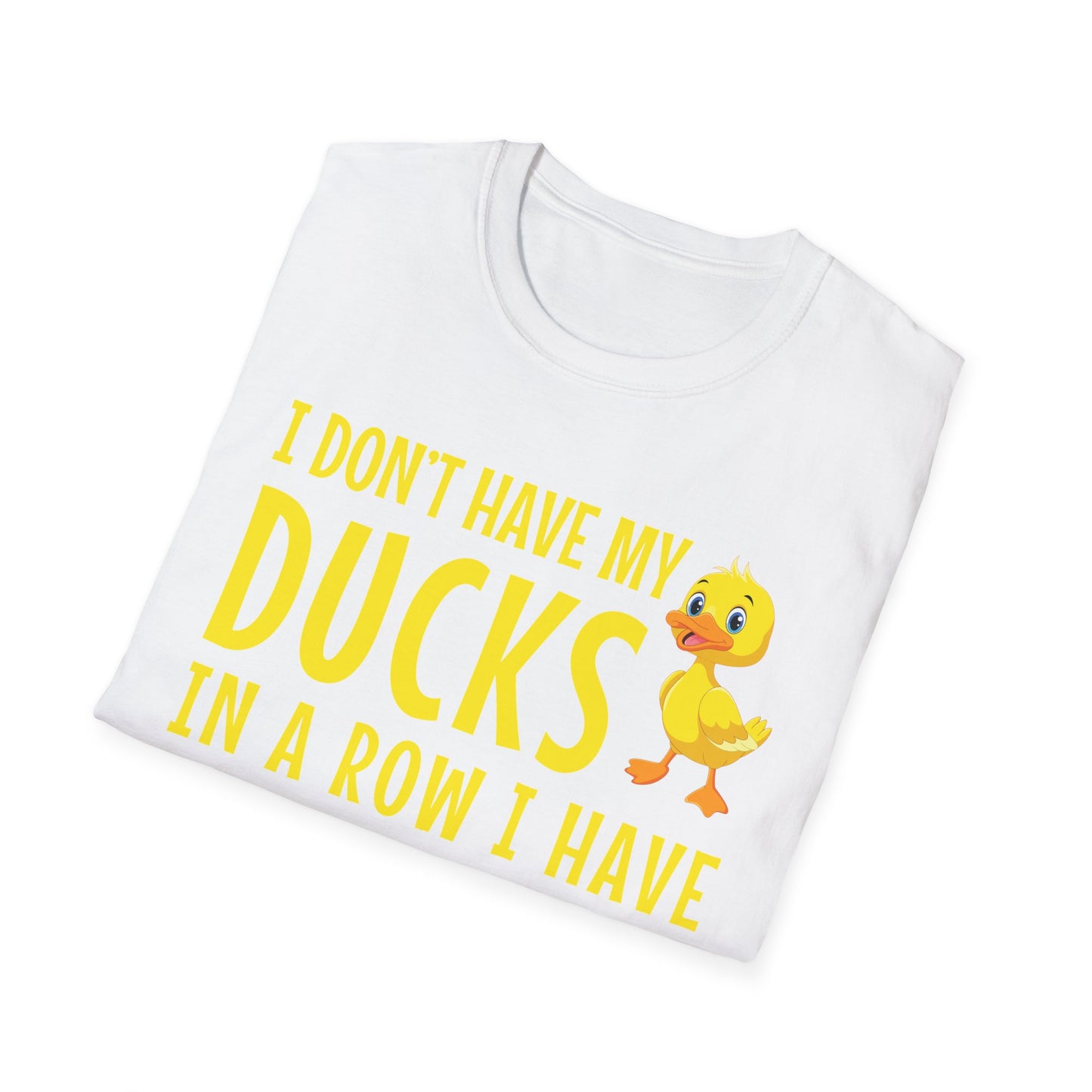 Funny I Don't Have My Ducks In A Row Squirrels They Are Everywhere Sarcastic T-Shirt For Men Women T-Shirt