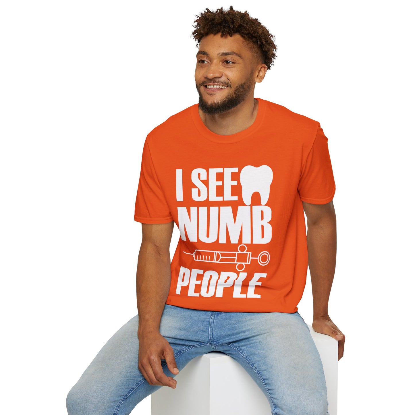 I See Numb People Dentist Student Dental Gift T-Shirt For Men Women