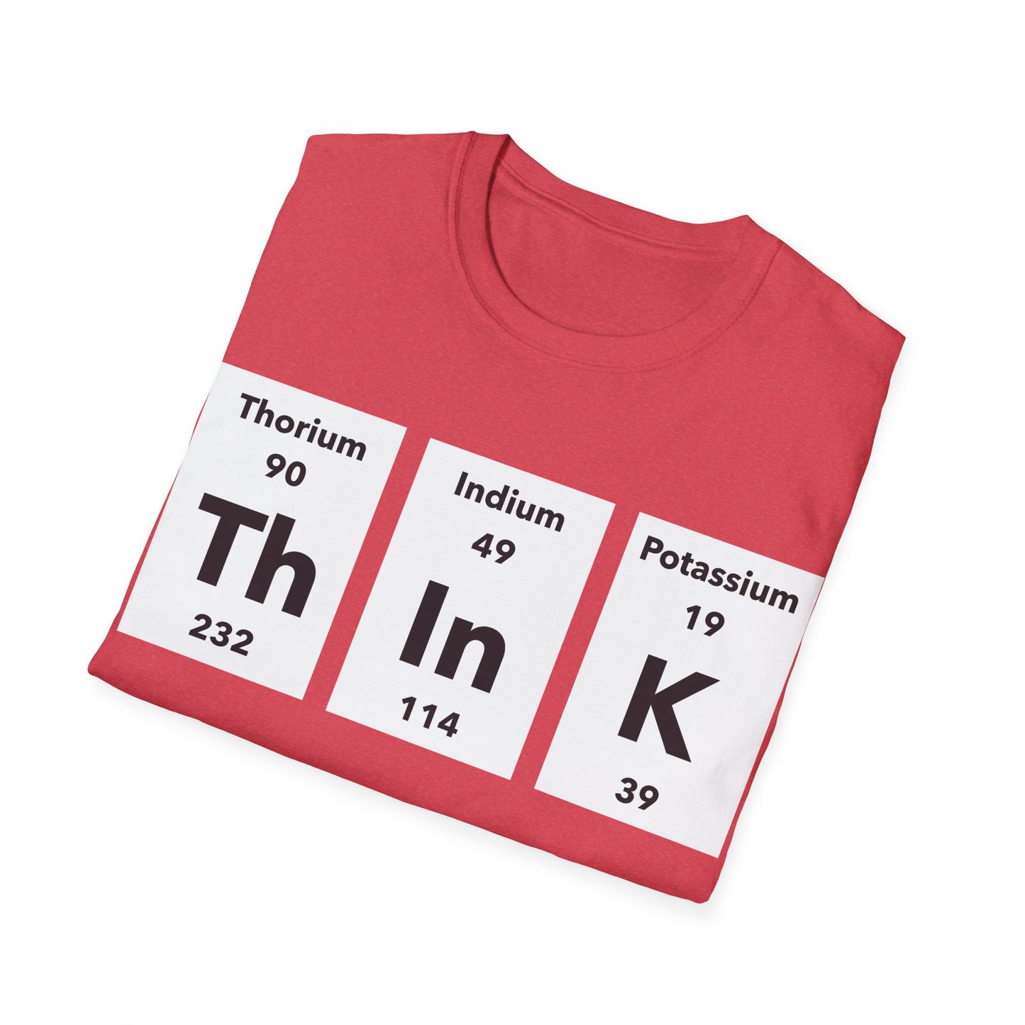 Funny Think Periodically Chemistry Nerd Nerdy T-Shirt Men Women