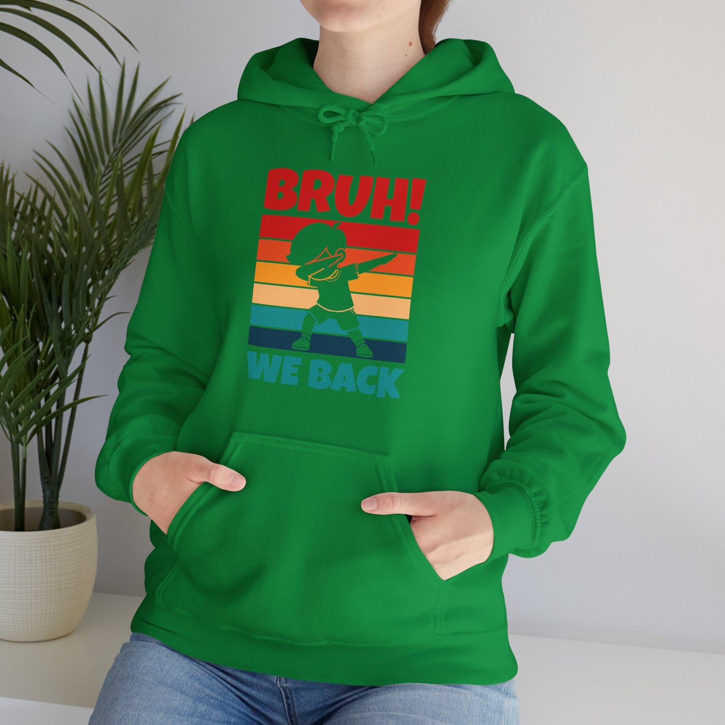 Funny Bruh We Back Teachers Kids Funny Back To School Hoodie