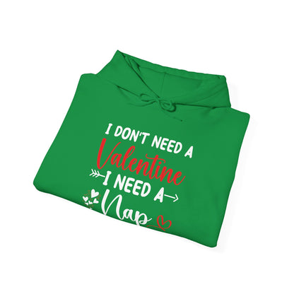 Funny I Don't Need A Valentine I Need A Nap Anti Valentines Day Hoodie For Men Women Hoodie