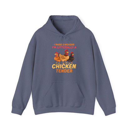 Funny I Raise Chickens I'm Literally a Chicken Tender Funny Farmer Hoodie For Men Women Hoodie