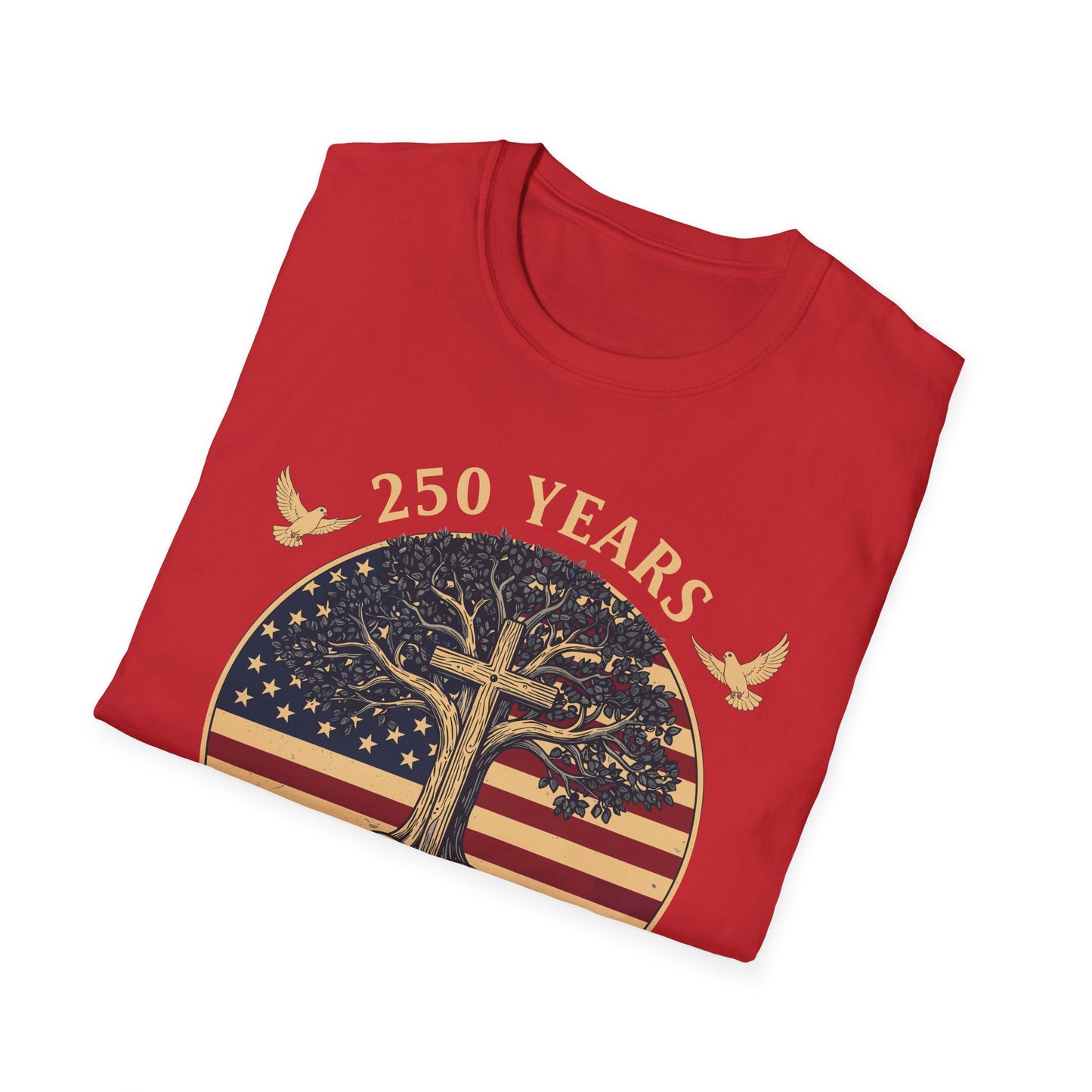 250 Years Faith and Freedom Christian USA 250th Anniversary T-Shirt