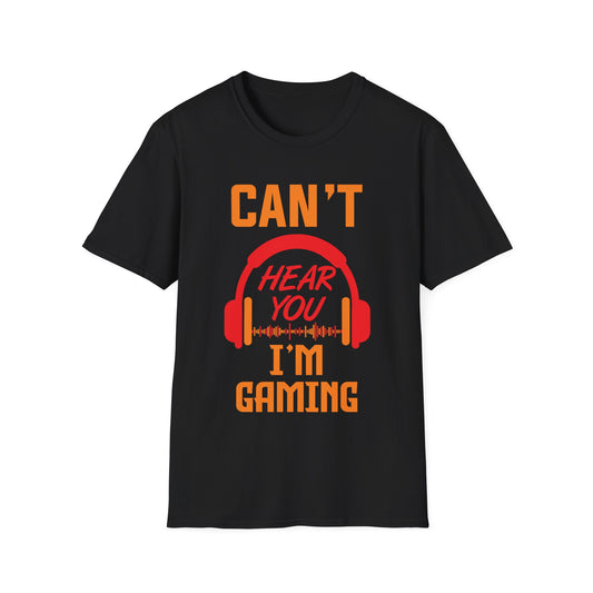 Funny Can't Hear You I'm Gaming Gamer Gift Headset T-Shirt Men Women Kids