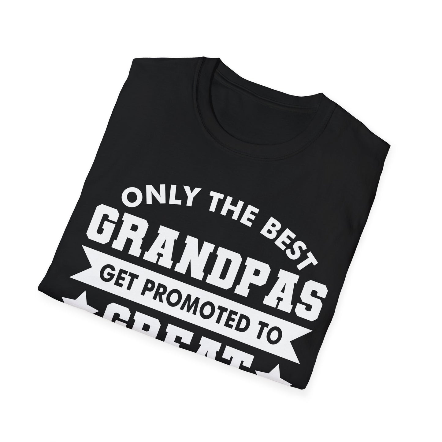 Funny Only The Best Grandpas Get Promoted To Great Grandpa 2024 T-shirt For Men Women