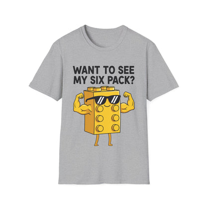 Want to See My Six Pack Bricks Lover Master Builder T-Shirt