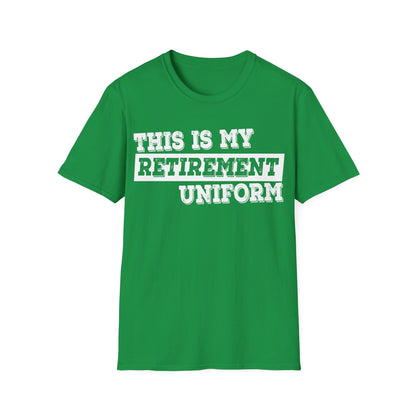 Funny This Is My Retirement Uniform Retired Plan Men Women T-Shirt