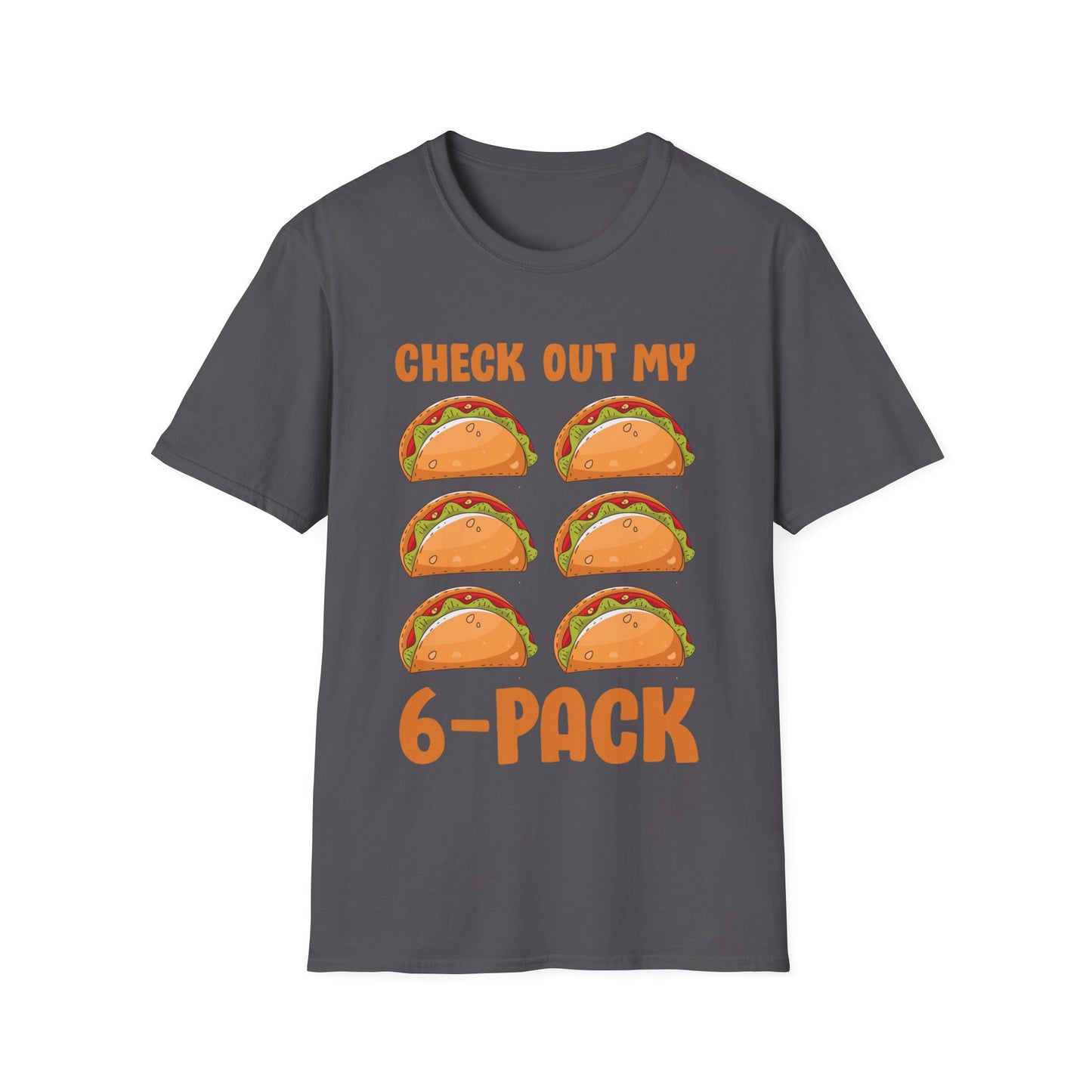 Funny Check Out My Six Pack 6-Pack Tacos Gym Food Foodie T-Shirt