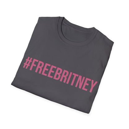 FreeBritney Free Britney #FreeBritney Hashtag T-Shirt Men Women