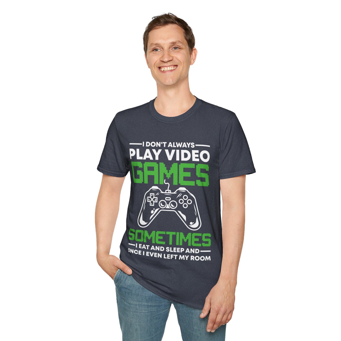 Funny I Don't Always Play Video Games, Gifts For Gamers Gaming Men Women Kids T-Shirt