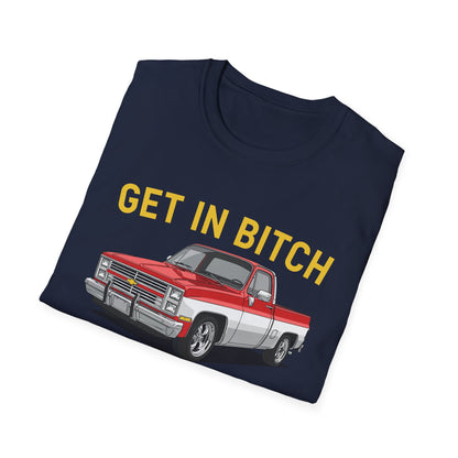 Get in Bitch I Found A Deal On Marketplace Meme T-Shirt