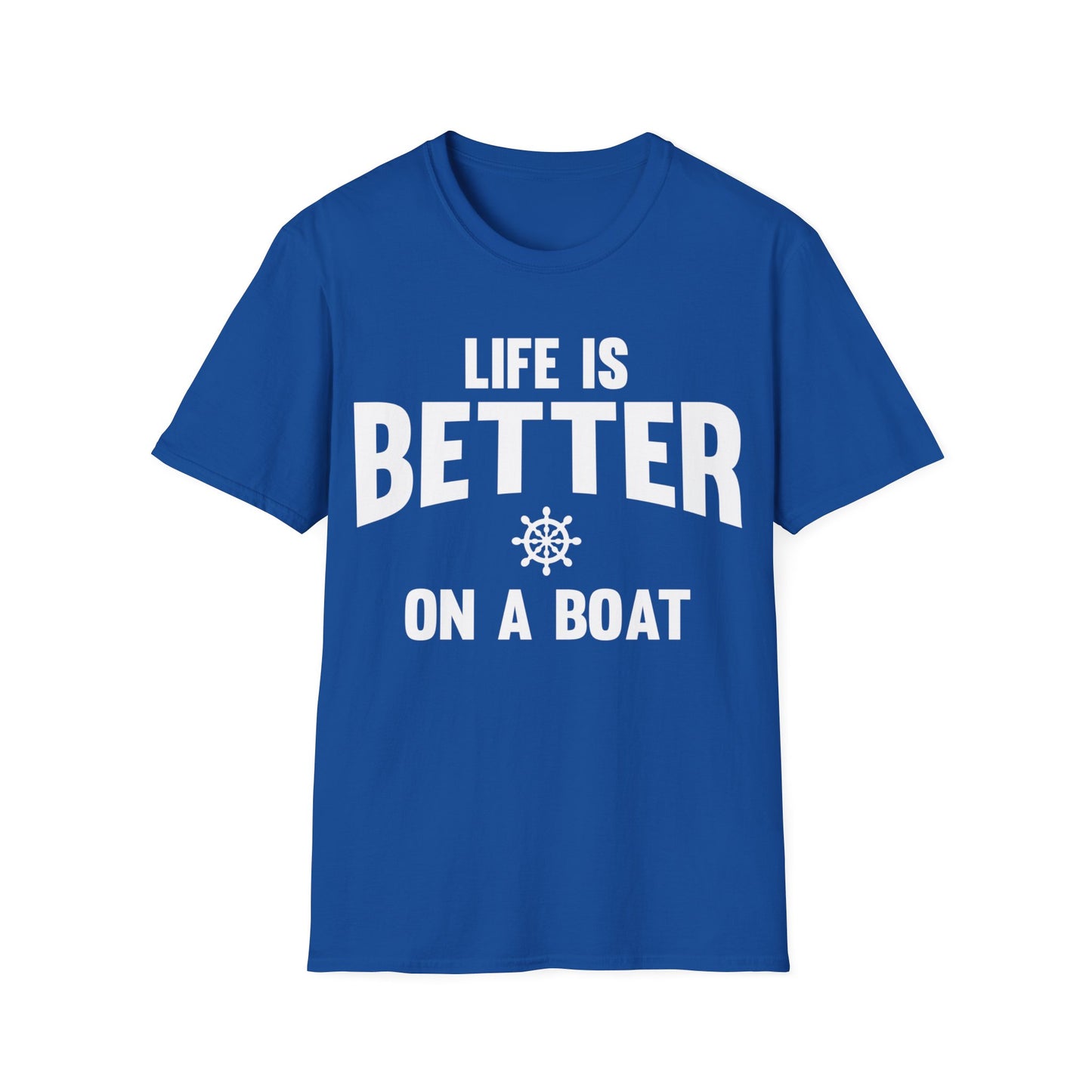 Funny Life is Better on a Boat Boating Saying for Boaters and Sailors T-Shirt for Men Women T-Shirt