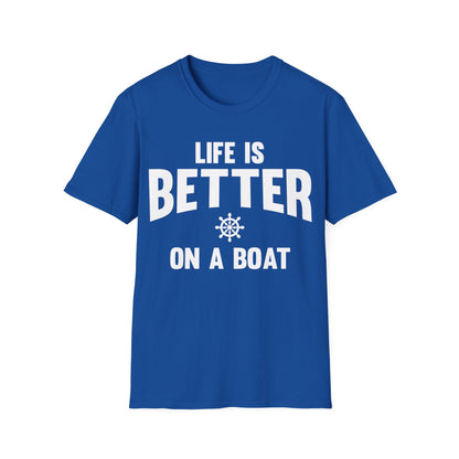 Funny Life is Better on a Boat Boating Saying for Boaters and Sailors T-Shirt for Men Women T-Shirt