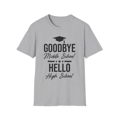 Goodbye Middle School Hello High School Funny Graduation T-Shirt