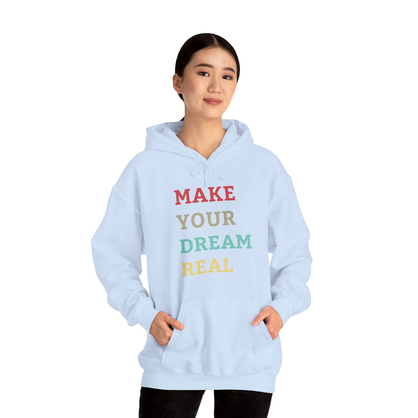 Make Your Dream Happen Motivational Hoodie Men Women