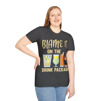 Blame It On The Drink Package Funny Cruise T-Shirt For Men Women T-Shirt