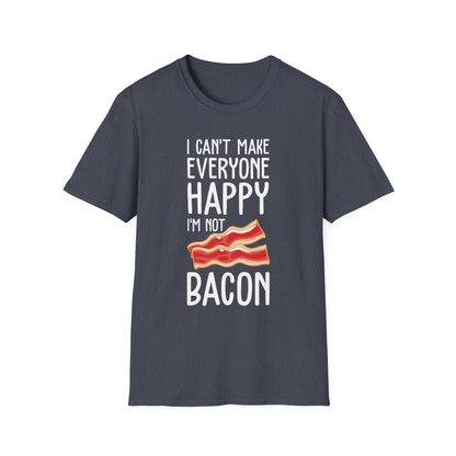 Funny I Can't Make Everyone Happy I'm Not Bacon Becons Lover Foodie Tshirt Men