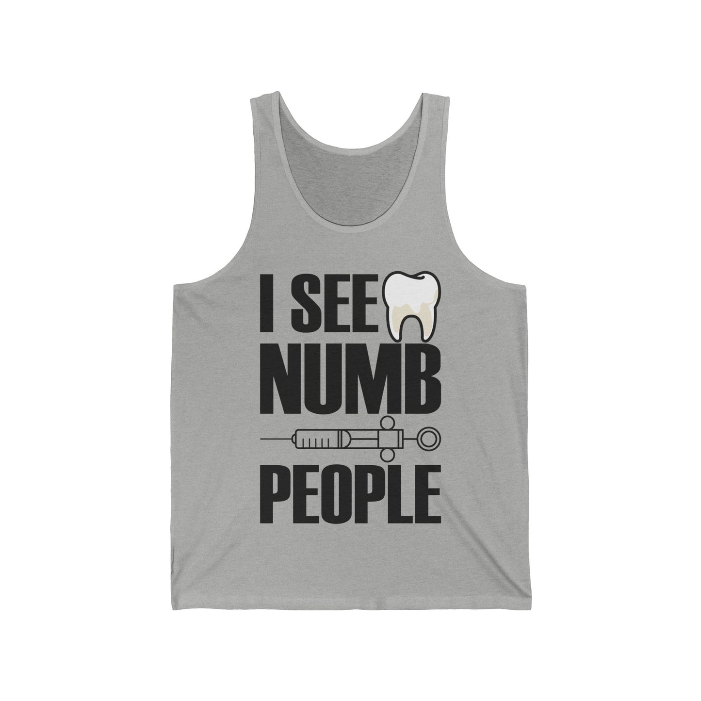 I See Numb People Dentist Student Dental Gift Tank Top For Men Women