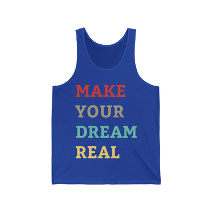 Make Your Dream Happen Motivational Tank Tops For Men Women