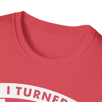 Funny I Turned 18 in Quarantine 18th Birthday 2021 Gift T-Shirt