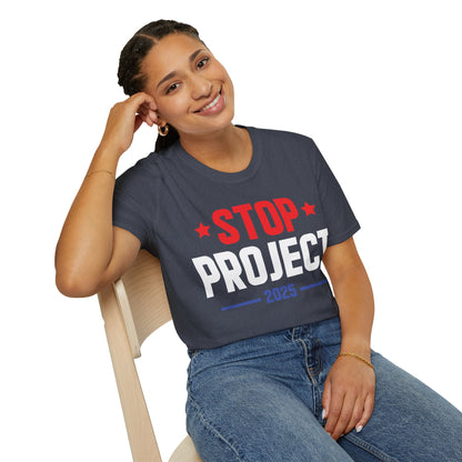 Stop Project 2025 T-Shirt For Women Men T-Shirt