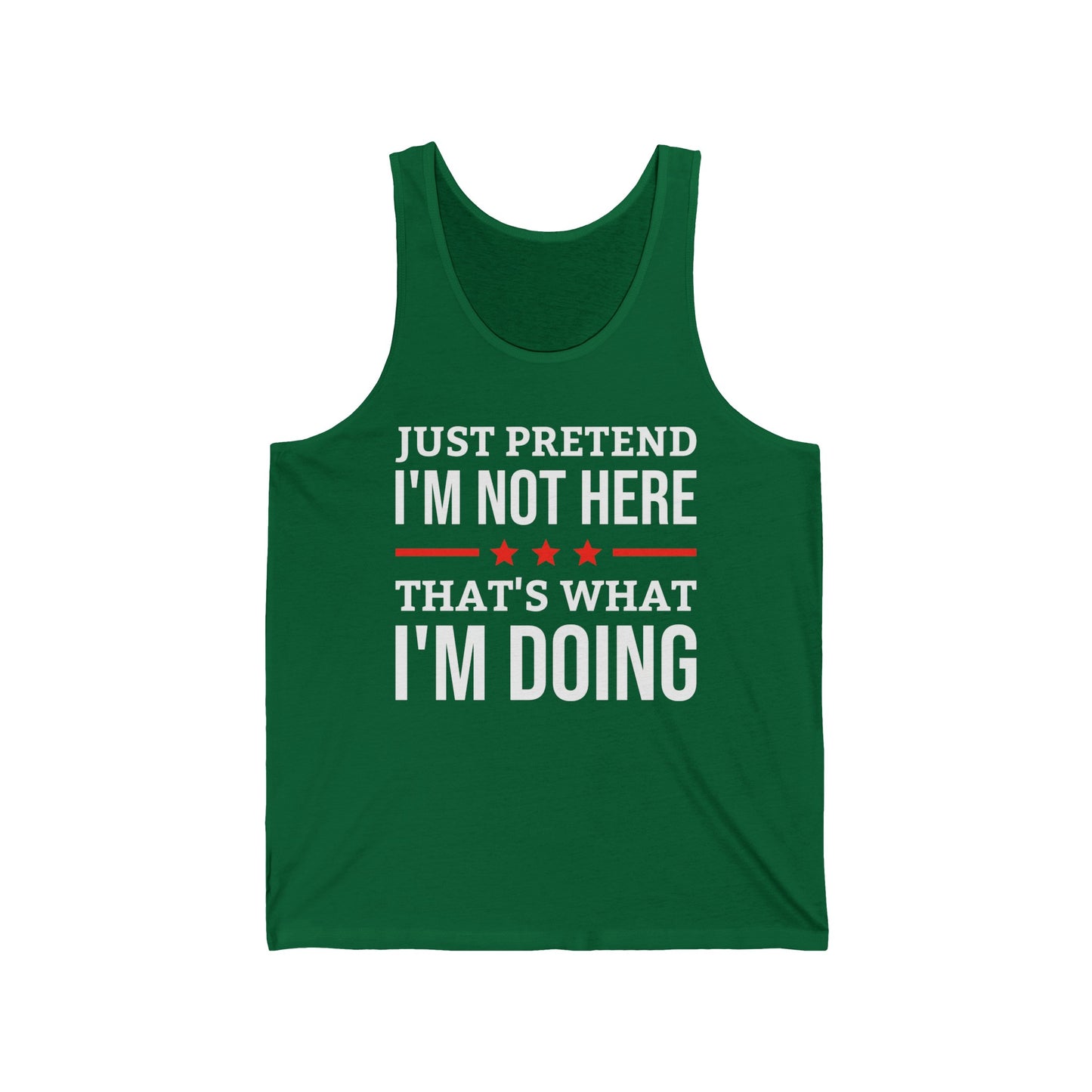 Funny Just Pretend I Am Not Here Introvert Tank Top For Men Women Travelers