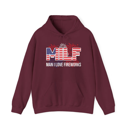 Funny MILF Man I Love Fireworks American Patriotic July 4th Hoodie For Men Women Hoodie