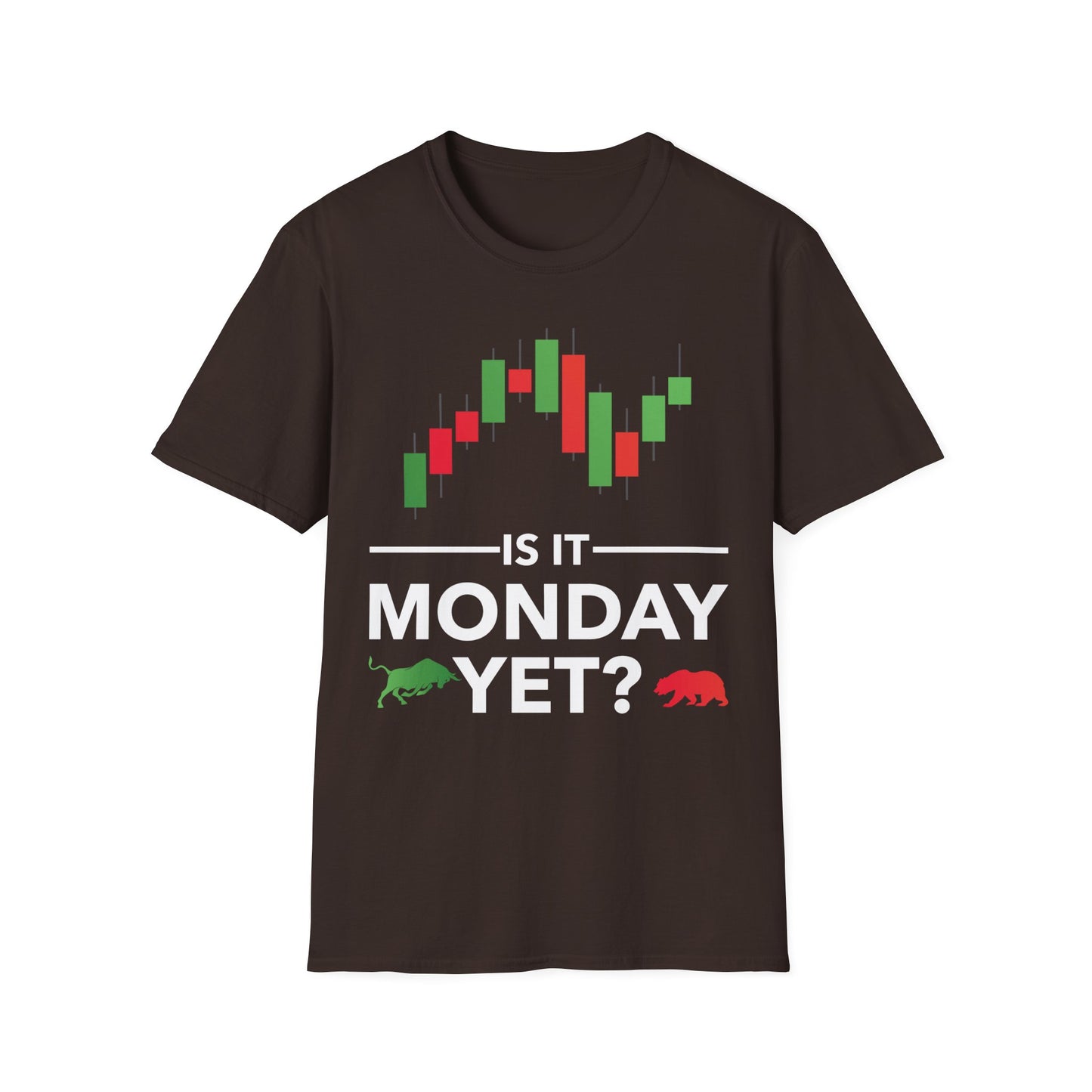 Funny is It Monday Yet Stock Market Trader T-Shirt Men Women